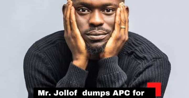You Can’t Market APC And Not Look Stupid – Mr. Jollof Says As He Dumps APC For PDP