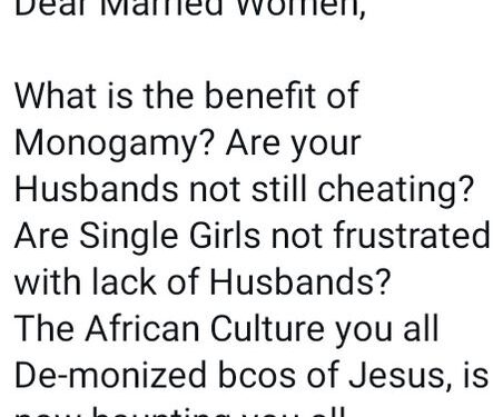 Christianity Demonized Polygamy And Now, Our Men Now Die Of Prostate Cancer – Nigerian Man Laments
