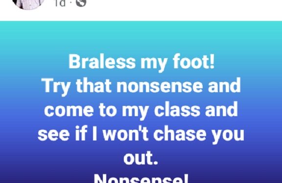 Mixed Reactions As Nigerian University Lecturer Threatens To Chase ‘Braless’ Female Students Out Of His Class