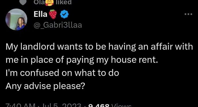 My Landlord Wants To Have An Affair With Me And I Won’t Pay House Rent – Lady Seeks Advice
