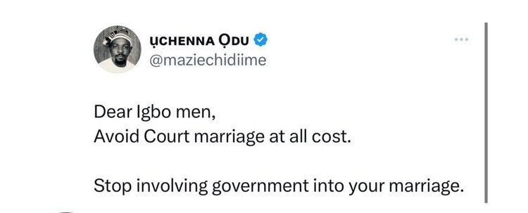 Avoid Court Marriage At All Cost – Igbo Man Tells Fellow Igbo Men