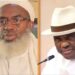 Nigerians React As Gumi Fumes, Insists On Wike’s Removal As FCT Minister (Comments)