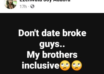 “Don’t Date Broke Guys. My Brothers Inclusive” – Nigerian Woman
