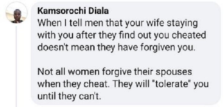 Your Wife Staying With You After You’ve Cheated Does Not Mean They’ve Forgiven You – Nigerian Man Tells Men