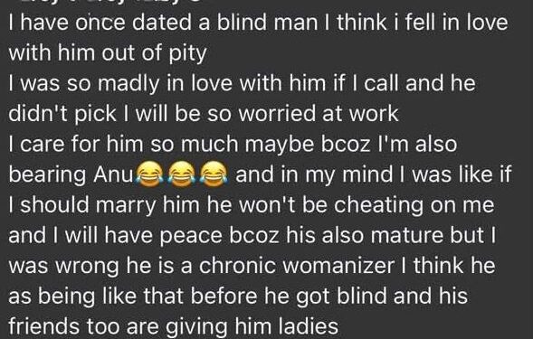 I Thought He Wouldn’t Cheat On Me – Nigerian Lady Narrates Her Experience Dating A Blind Man Who Turned Out To Be A Chronic Womanizer